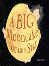 Cover image for A Big Mooncake for Little Star (Caldecott Honor Book)